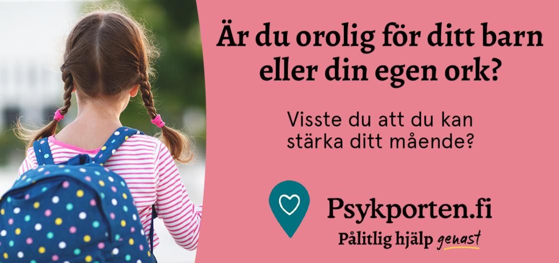 Är du orolig för ditt barn eller din egen ork? Visste du att du kan stärka ditt mående? www.psykporten.fi.