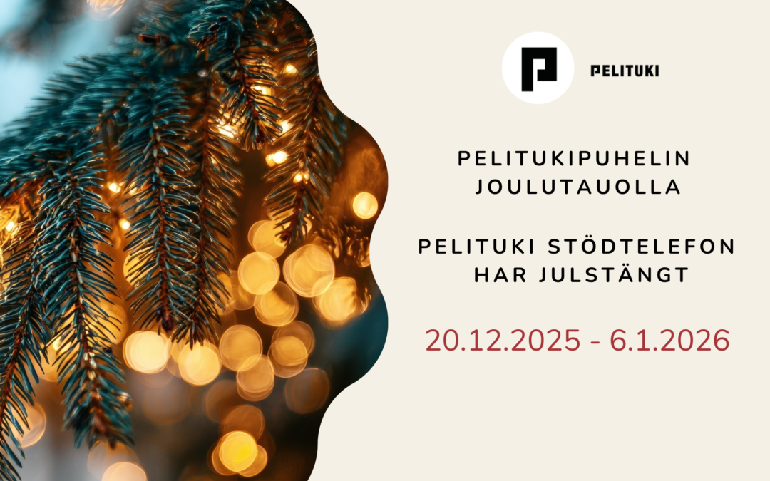 Pelitukipuhelin on joulutauolla 20.12.2025 – 6.1.2026.